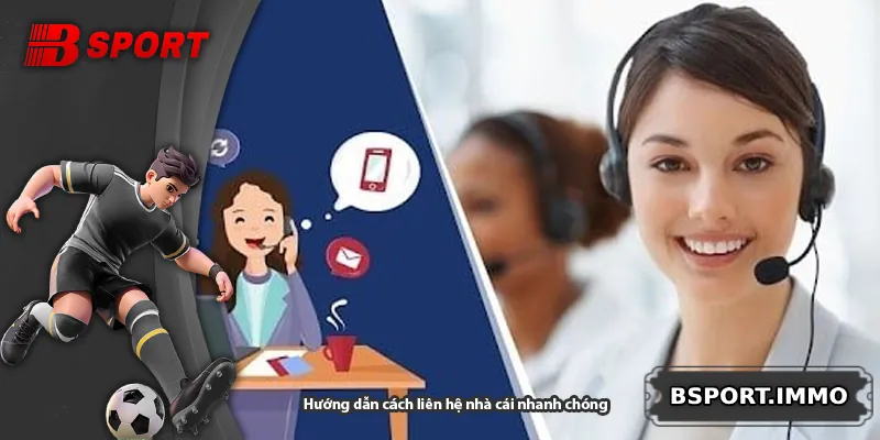 Hướng dẫn cách liên hệ nhà cái nhanh chóng