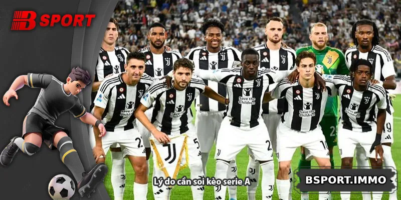 Lý do cần soi kèo serie A