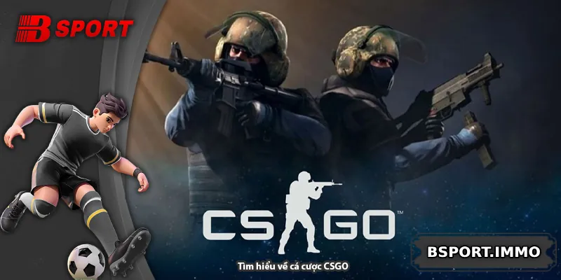 Tìm hiểu về cá cược CSGO