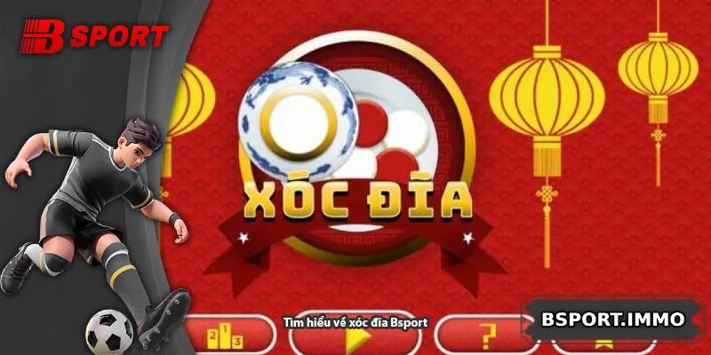 Tìm hiểu về xóc đĩa Bsport