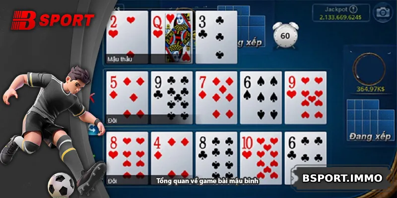 Tổng quan về game bài mậu binh